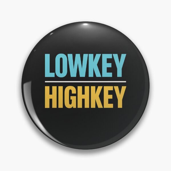 Item preview, Lowkey Highkey – Minimalist Aesthetic Statement Design designed and sold by MOAVE-Design.