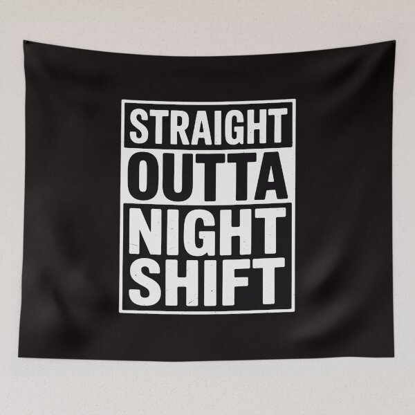 Item preview, Straight Outta Night Shift Men Women Night Job designed and sold by MelSurf.