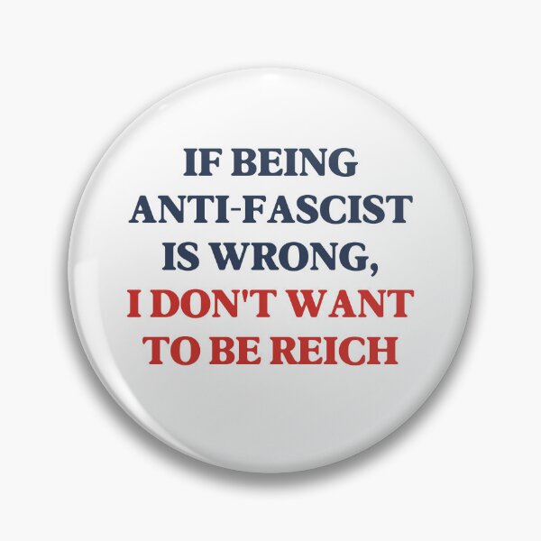 Item preview, If Being Anti-Fascist is Wrong, I Don't Want to Be Reich - ANTIFA designed and sold by SabbaticalSteve.