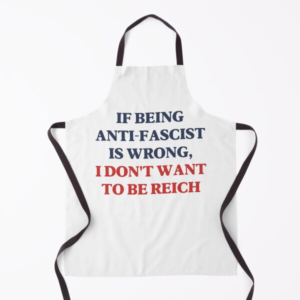Item preview, If Being Anti-Fascist is Wrong, I Don't Want to Be Reich - ANTIFA designed and sold by SabbaticalSteve.