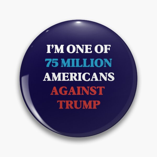 Item preview, 75 Million Americans Against Trump designed and sold by SabbaticalSteve.