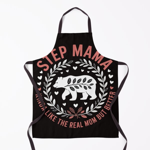Item preview, Step Mama Kinda Like The Real Mom But Better - Stepmother designed and sold by MelSurf.