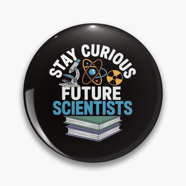Item preview, STAY CURIOUS FUTURE SCIENTISTS GEEKS STEM STUDENTS, TEACHERS designed and sold by MelSurf.