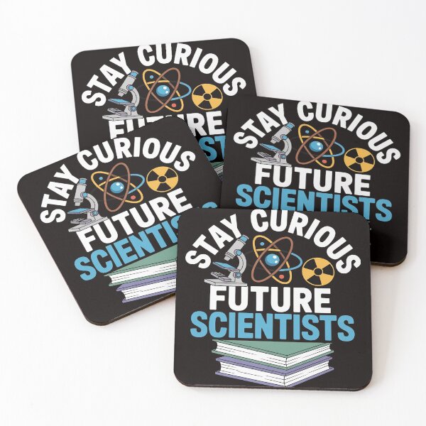 Item preview, STAY CURIOUS FUTURE SCIENTISTS GEEKS STEM STUDENTS, TEACHERS designed and sold by MelSurf.