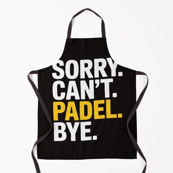 Item preview, Sorry Can't Padel Bye Padel designed and sold by MelSurf.