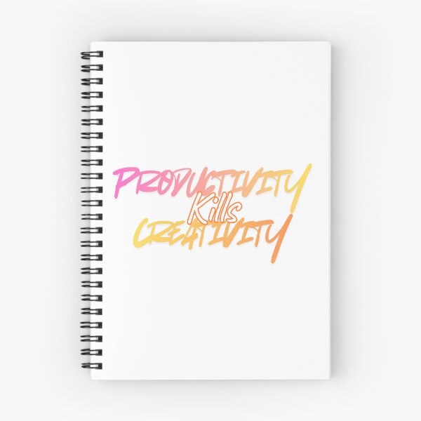 Item preview, Productivity Kills Creativity designed and sold by writefitben.