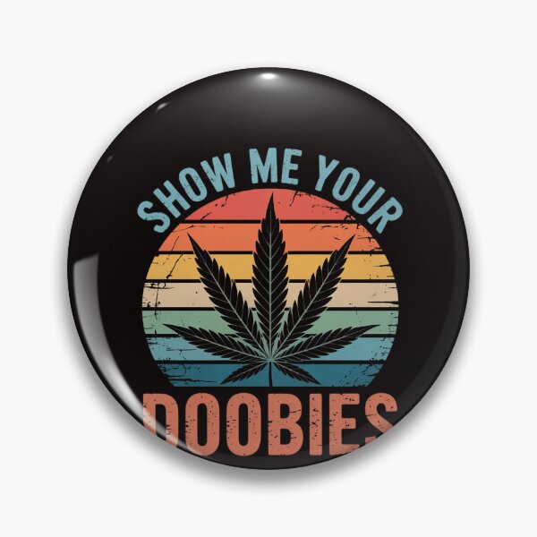 Item preview, Show Me Your Doobies Weed Gif  Marijuana Bud Stoner designed and sold by ControlCenter.