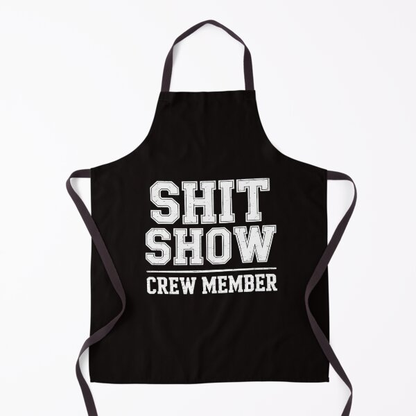 Item preview, Shit Show Crew Member Employees Friends Family Gifts designed and sold by ControlCenter.