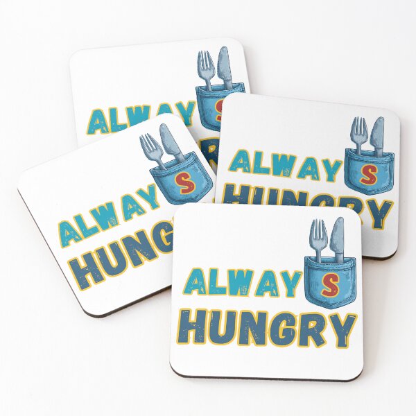 Item preview, Always Hungry: Funny Gifts designed and sold by ChefsSpicyFits.