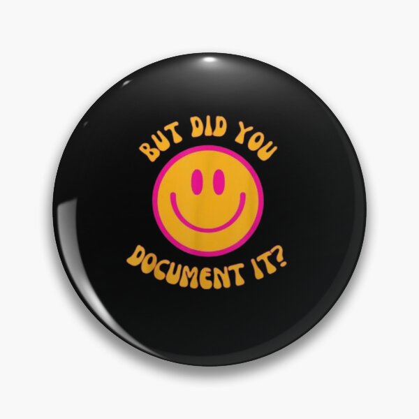 Item preview, But Did You Document It designed and sold by Jacob noro.