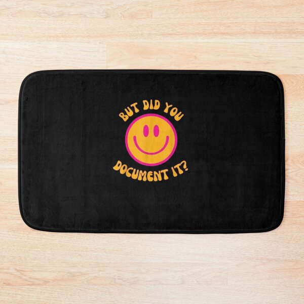 Item preview, But Did You Document It designed and sold by marianna cotaru.