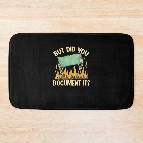 Item preview, BUt Did You Document It designed and sold by marianna cotaru.