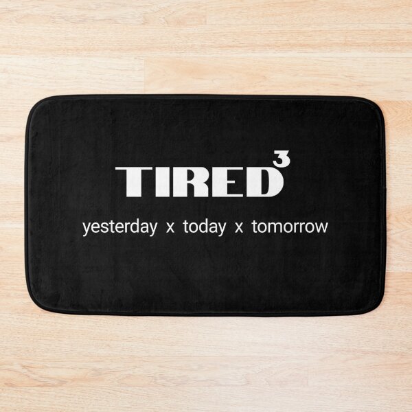 Item preview, Re-Tired I Was Tired Yesterday = Tired³ T-shirt for all human designed and sold by SunflakeStudio.