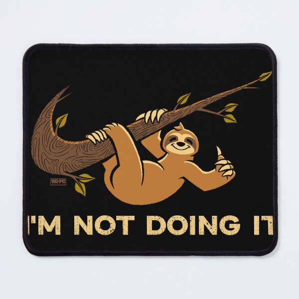 Item preview, I'm Not Doing It designed and sold by World Domination For Cats ®.
