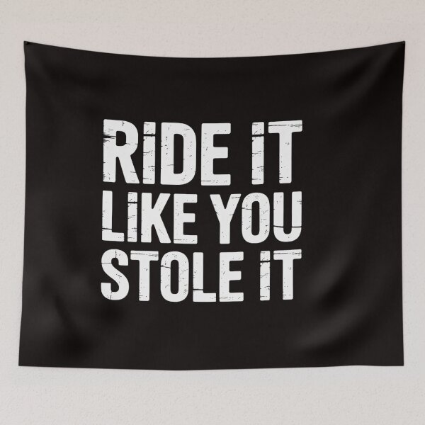 Item preview, Ride It Like You Stole it Muscle Tank Fitness Gym Workout designed and sold by RatCurry.