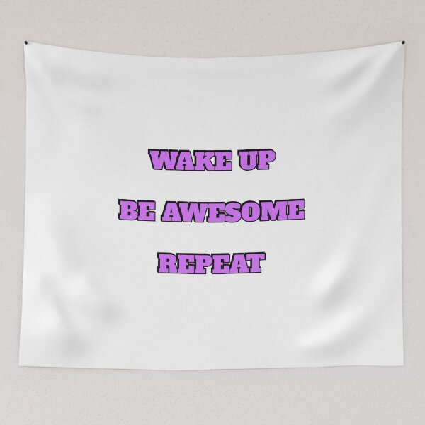 Item preview, Wake up Be Awesome Repeat - short motivational phrases designed and sold by Inspirationmotivation.