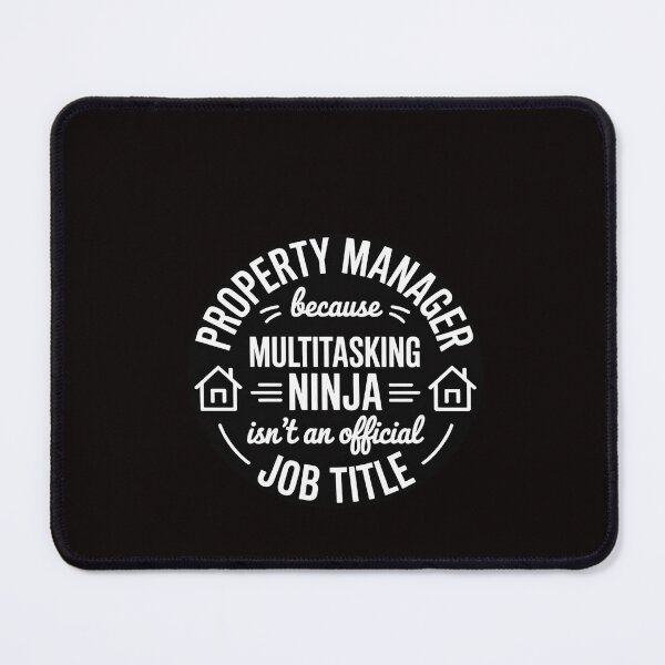 Item preview, Property Manager Because Multi Tasking Ninja Job Title Gift designed and sold by RatCurry.