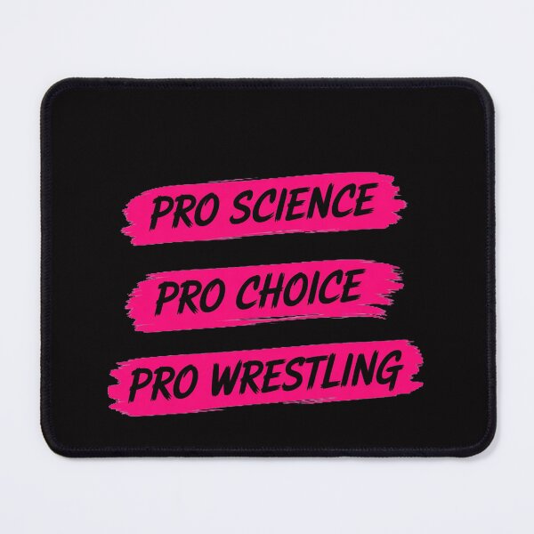 Item preview, Pro Science Pro Choice Pro Wrestling designed and sold by OlafLica.