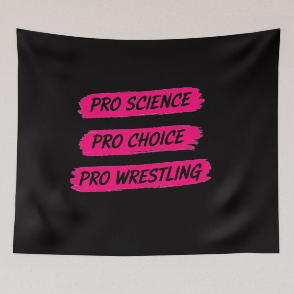 Item preview, Pro Science Pro Choice Pro Wrestling designed and sold by OlafLica.