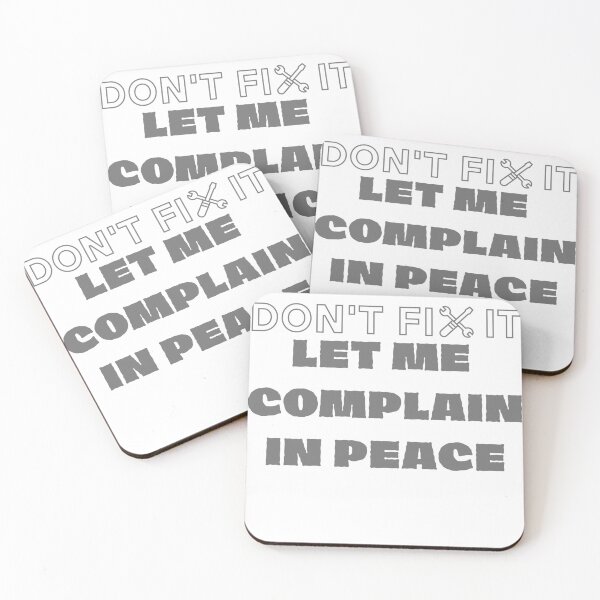 Item preview, Don’t Fix It — I’m Just Here to Complain (and Thrive on Drama) designed and sold by SnarkSharks.