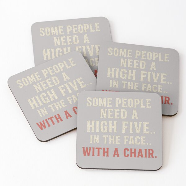 Item preview, Some People Need a High Five… In the Face… With a Chair designed and sold by Laughprints.
