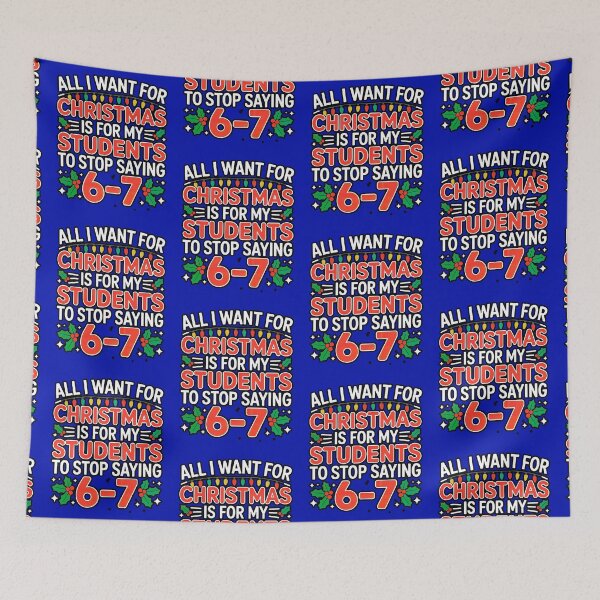 Item preview, All I Want For Christmas Is My Students To Stop Saying 67  designed and sold by WoodburyLake.