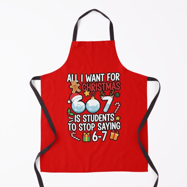 Item preview, All I Want For Christmas Is My Students To Stop Saying 67  designed and sold by WoodburyLake.