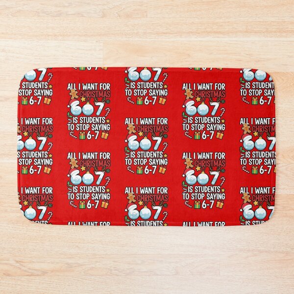 Item preview, All I Want For Christmas Is My Students To Stop Saying 67  designed and sold by WoodburyLake.