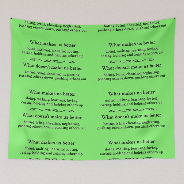 Item preview, What makes us better, black on light green designed and sold by mntimg.
