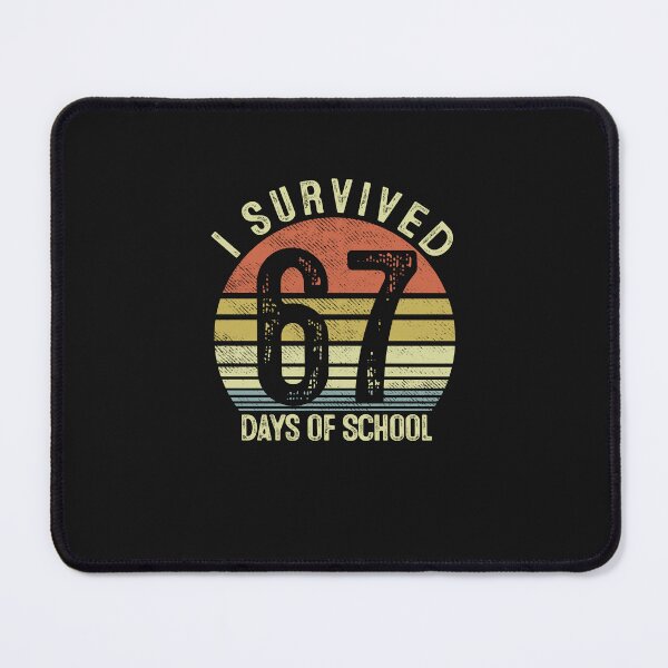Item preview, I Survived 67 Days of School Six Seven Teachers Students designed and sold by cawtoon.