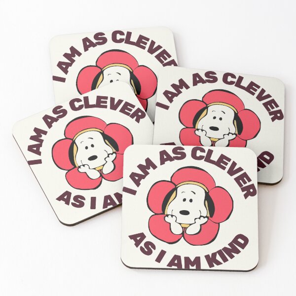 Item preview, "I AM AS CLEVER AS I AM KIND" - Snoopy designed and sold by dancyvess.