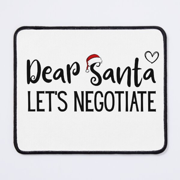 Item preview,  Dear Santa Let's Negotiate - Festive Funny Christmas Saying designed and sold by ZACK ART.
