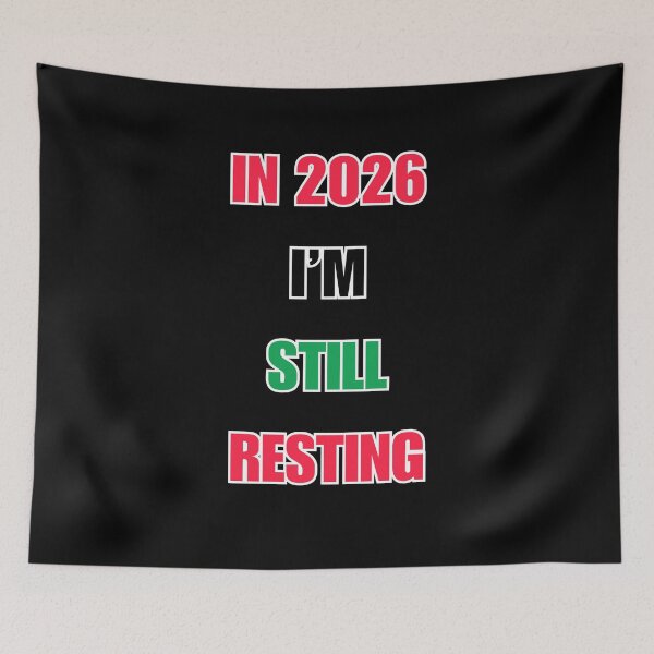Item preview, In 2026 I'm Still Resting designed and sold by signshirtz.