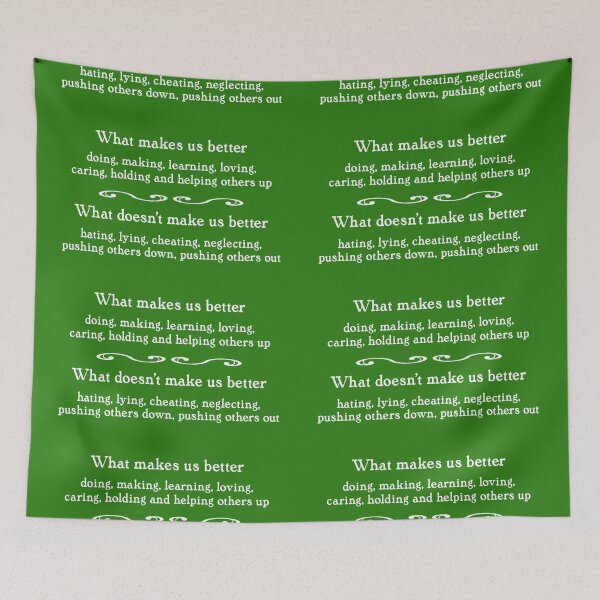 Item preview, What makes us better, white on dark green designed and sold by mntimg.