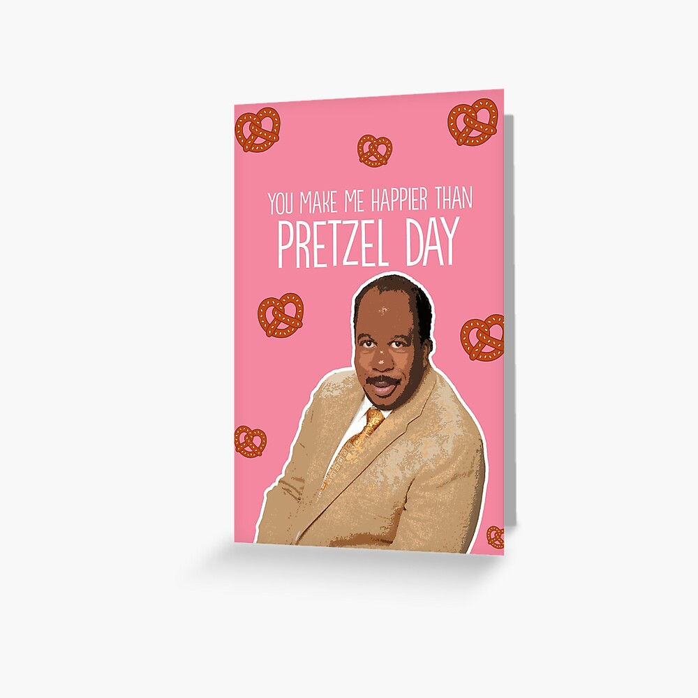 Happier than Pretzel Day Greeting Card