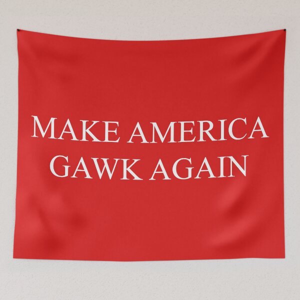 Item preview, Make America Gawk Again designed and sold by Ursus Ink.