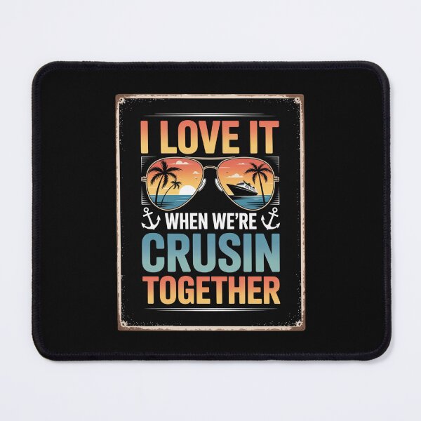 Item preview, I Love It When We’re Crusin Together Retro Cruise Design designed and sold by Gogetgiggles.