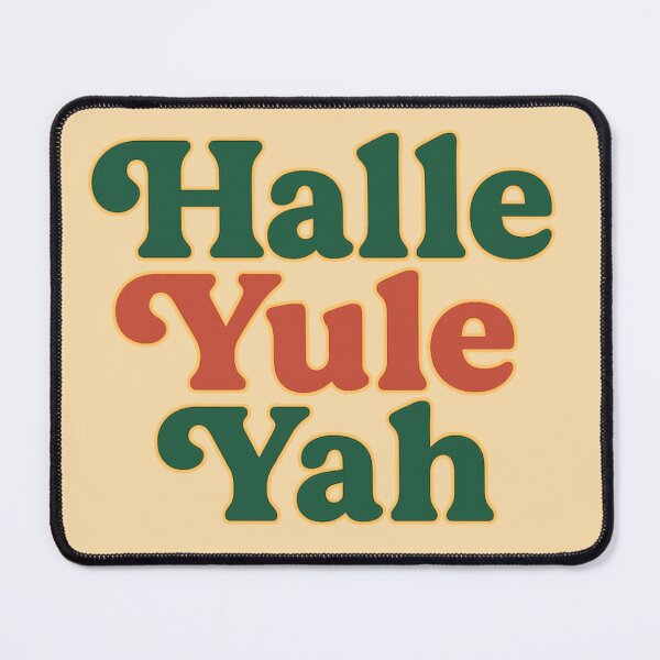 Item preview, Halle Yule Yah – Funny Festive Holiday Pun designed and sold by Humble Threadworks.