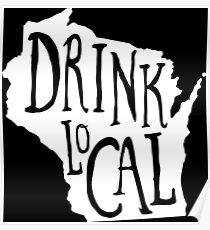Drink Local Wisconsin State Outline Craft Beer Poster