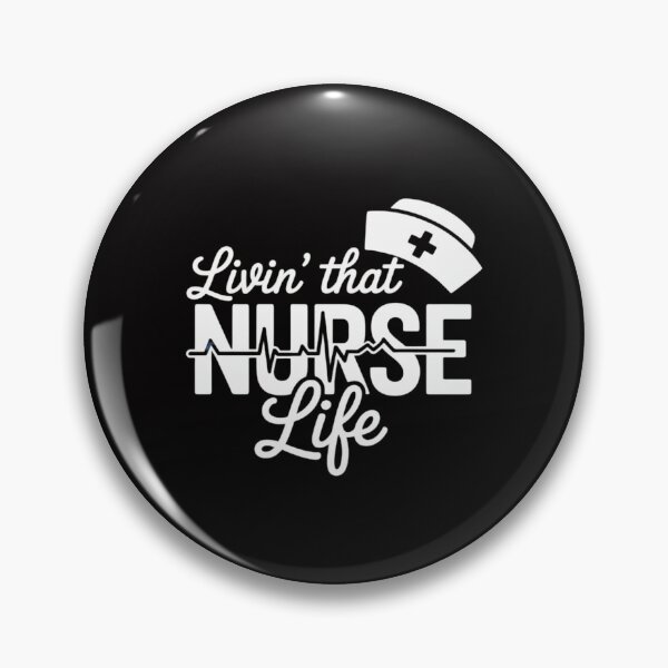 Item preview, Livin' That Nurse Life designed and sold by CareTopping.