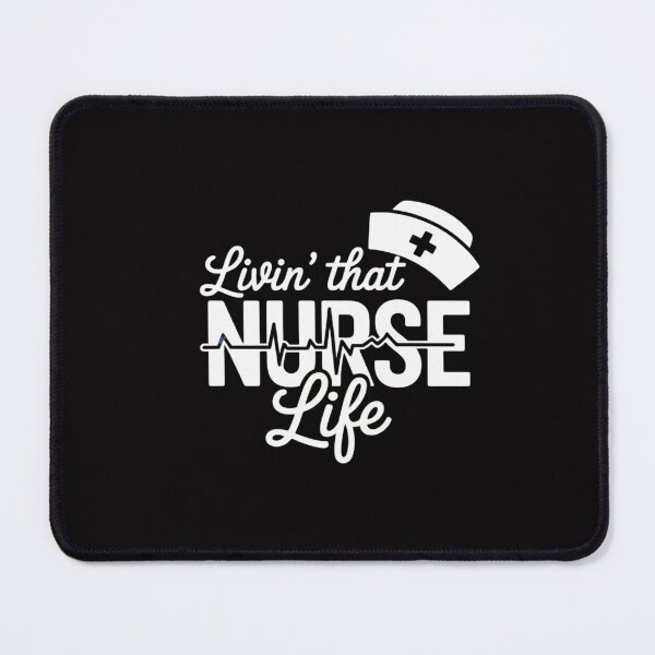 Item preview, Livin' That Nurse Life designed and sold by CareTopping.