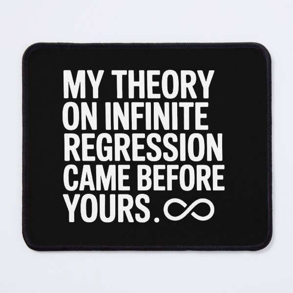 Item preview, Infinite Regression Theory designed and sold by tachyon273.