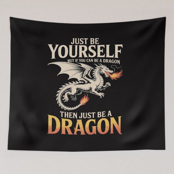 Item preview, Just Be Yourself Then Just Be A Dragon designed and sold by CareTopping.