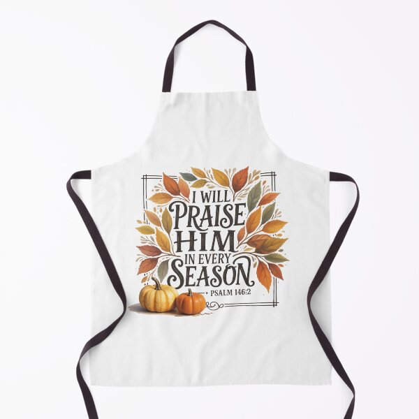 Item preview, I Will Praise Him in Every Season designed and sold by Embers & Incense Co..