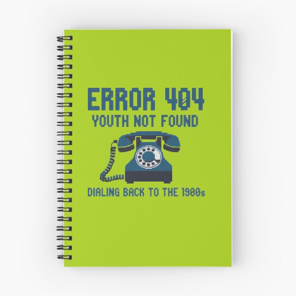 Item preview, Error 404 Youth Not Found – Retro Internet Quote designed and sold by TextMood.