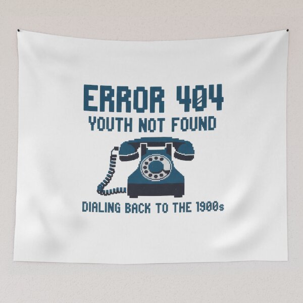 Item preview, Error 404 Youth Not Found – Retro Internet Quote designed and sold by TextMood.