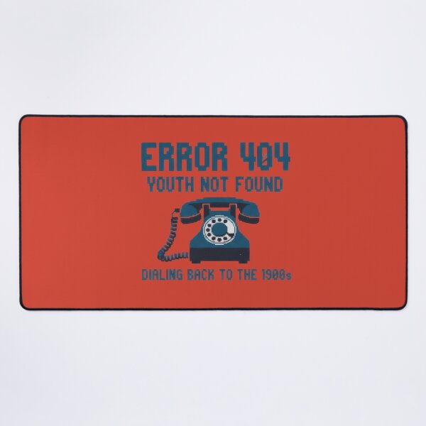 Item preview, Error 404 Youth Not Found – Retro Internet Quote designed and sold by TextMood.