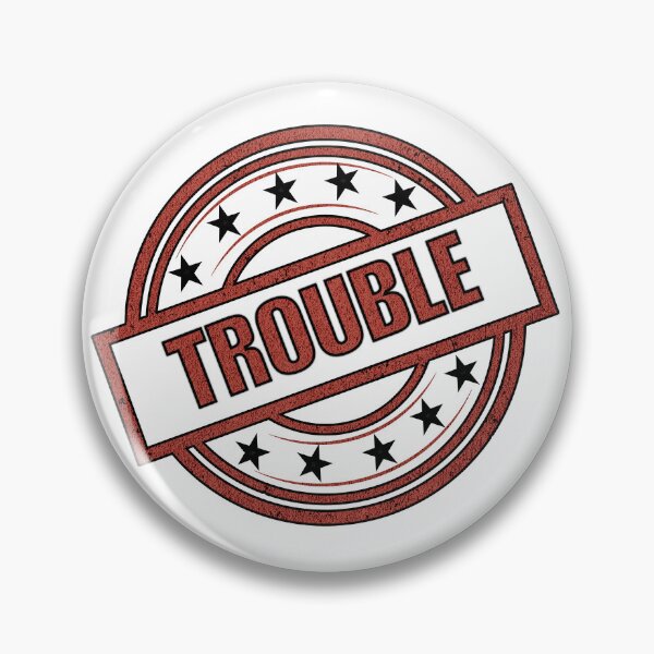 Item preview, Trouble designed and sold by LocoEibbyTeez.
