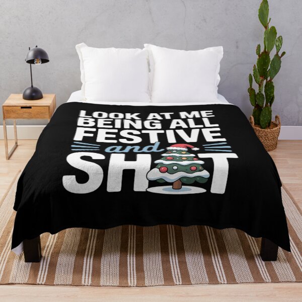 Item preview, Look At Me Being All Festive And Shits Funny Sarcastic Xmas designed and sold by milanforbes.