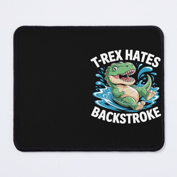 Item preview, T Rex Hates Backstroke For A Swimmer designed and sold by Eskomeranola.
